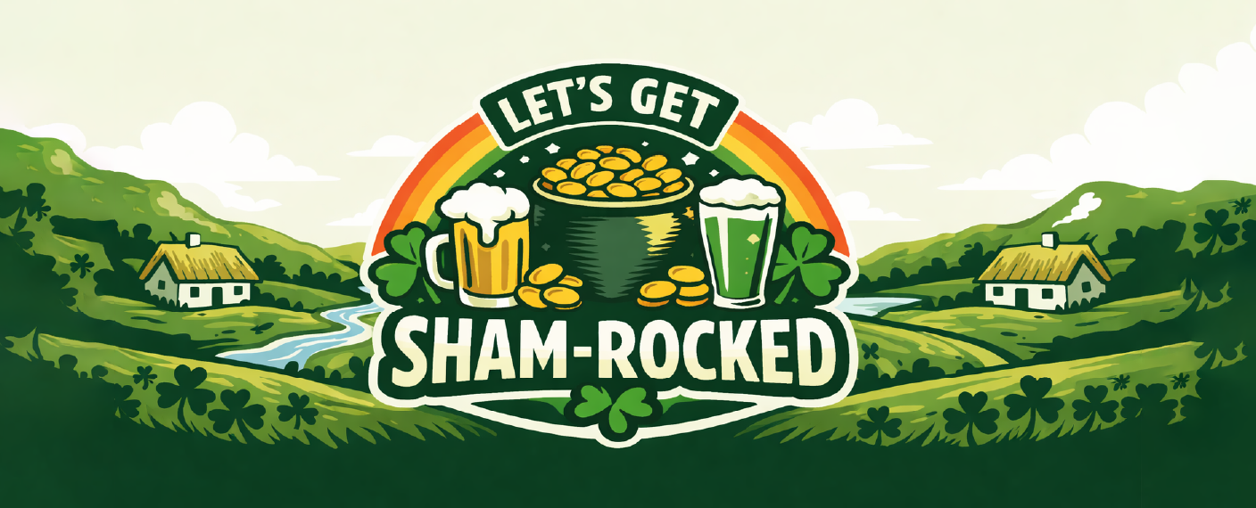 Let's Get SHAM-ROCKED!