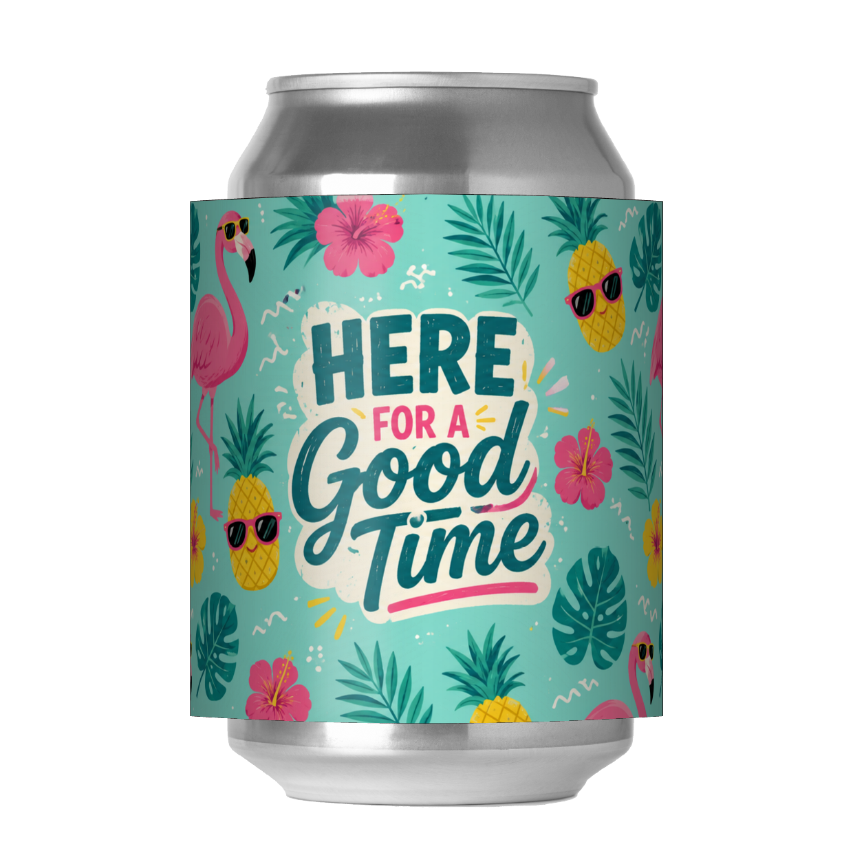 HERE FOR A GOOD TIME