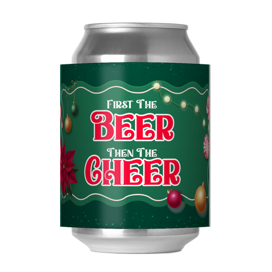 First the BEER then the CHEER (green)